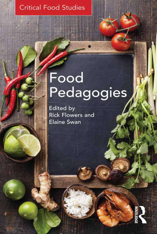 Book cover of Food Pedagogies (Critical Food Studies)