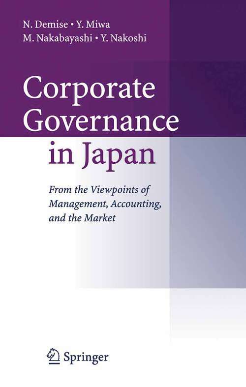 Book cover of Corporate Governance in Japan: From the Viewpoints of Management, Accounting, and the Market (2006)