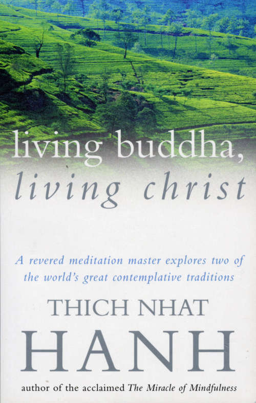 Book cover of Living Buddha, Living Christ: Reflections From Living Buddha, Living Christ