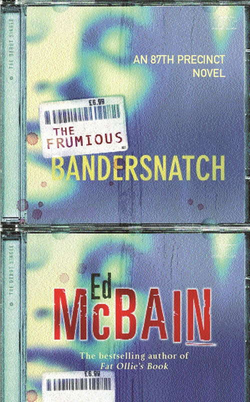 Book cover of The Frumious Bandersnatch (87th Precinct: Bk. 53)