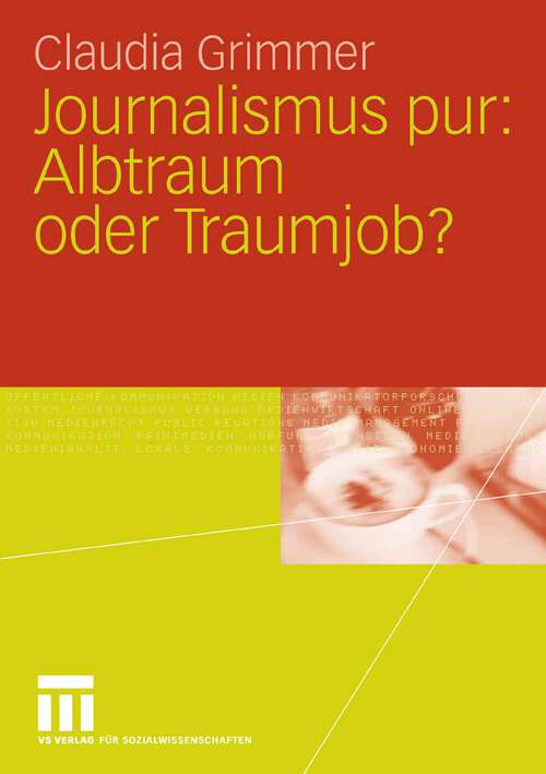 Book cover of Journalismus pur: Für Praktiker von Praktikern, für Journalisten von Journalisten (2006)