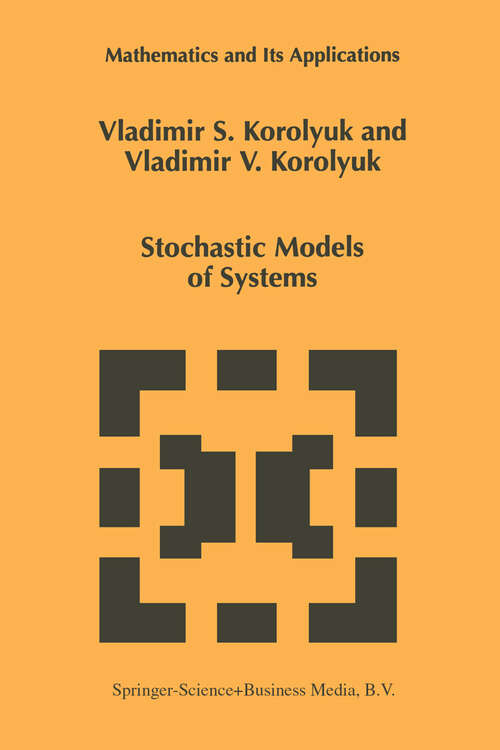 Book cover of Stochastic Models of Systems (1999) (Mathematics and Its Applications #469)