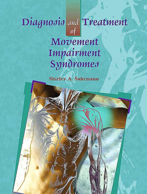 Book cover of Diagnosis and Treatment of Movement Impairment Syndromes- E-Book