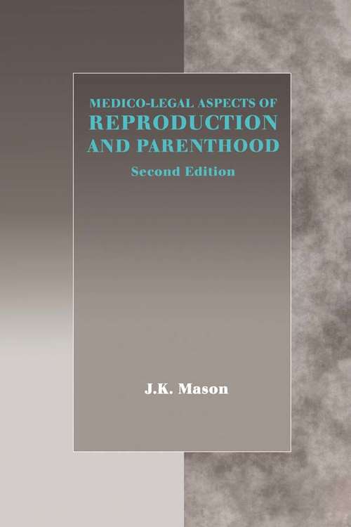 Book cover of Medico-Legal Aspects of Reproduction and Parenthood (Medico-Legal Series)