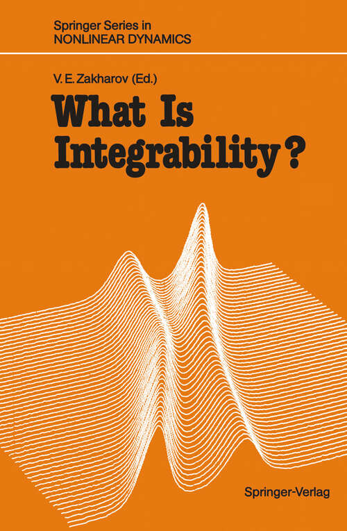 Book cover of What Is Integrability? (1991) (Springer Series in Nonlinear Dynamics)