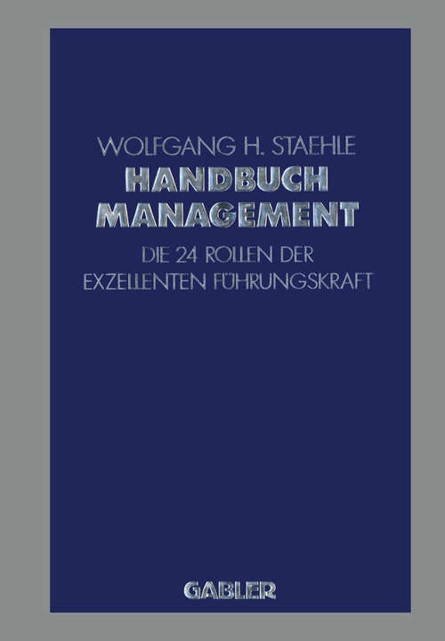 Book cover of Handbuch Management: Die 24 Rollen der exzellenten Führungskraft (1991)