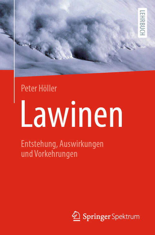 Book cover of Lawinen: Entstehung, Auswirkungen und Vorkehrungen (2024)