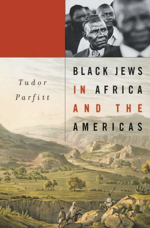 Book cover of Black Jews in Africa and the Americas (The Nathan I. Huggins Lectures #13)