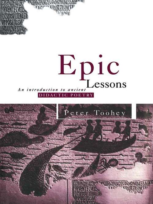 Book cover of Epic Lessons: An Introduction to Ancient Didactic Poetry