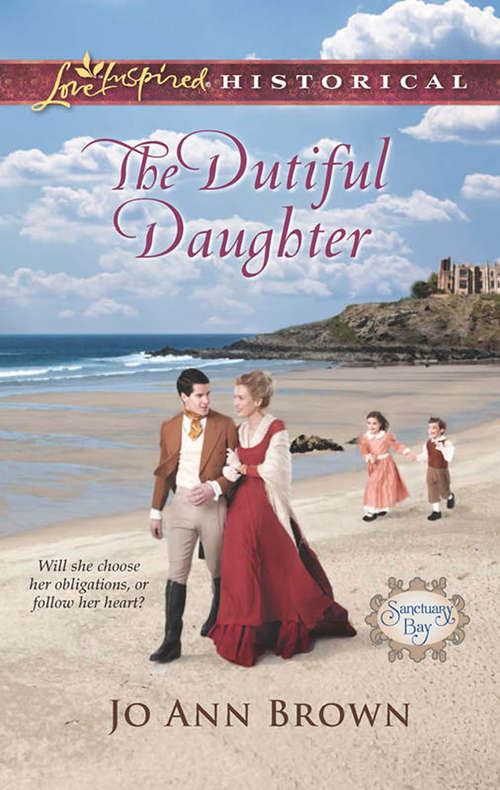 Book cover of The Dutiful Daughter (ePub First edition) (Sanctuary Bay #1)