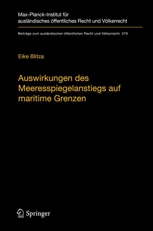 Book cover of Auswirkungen des Meeresspiegelanstiegs auf maritime Grenzen (1. Aufl. 2019) (Beiträge zum ausländischen öffentlichen Recht und Völkerrecht #279)