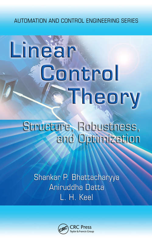 Book cover of Linear Control Theory: Structure, Robustness, and Optimization (Automation and Control Engineering)