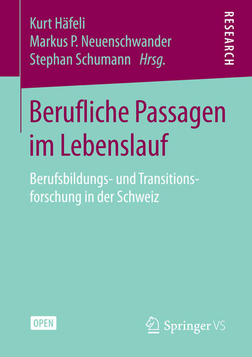 Book cover of Berufliche Passagen im Lebenslauf: Berufsbildungs- und Transitionsforschung in der Schweiz (1. Aufl. 2015)