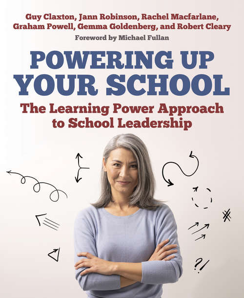 Book cover of Powering Up Your School: The Learning Power Approach to school leadership