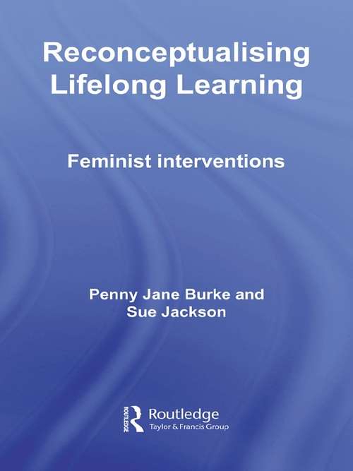 Book cover of Reconceptualising Lifelong Learning: Feminist Interventions