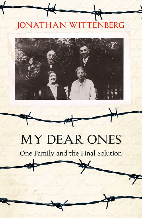 Book cover of My Dear Ones: One Family And The Final Solution (ePub edition)