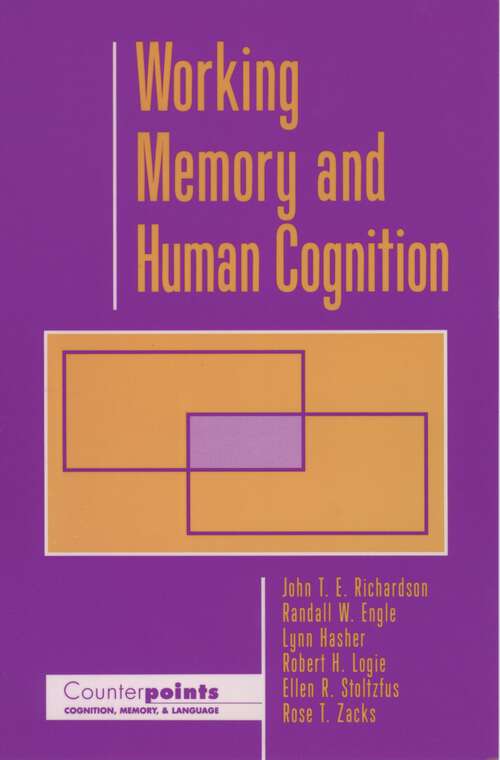 Book cover of Working Memory and Human Cognition (Counterpoints: Cognition, Memory, and Language)
