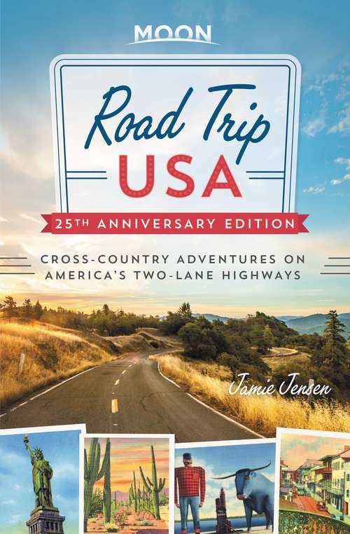 Book cover of Road Trip USA: Cross-Country Adventures on America's Two-Lane Highways (9) (Road Trip USA)