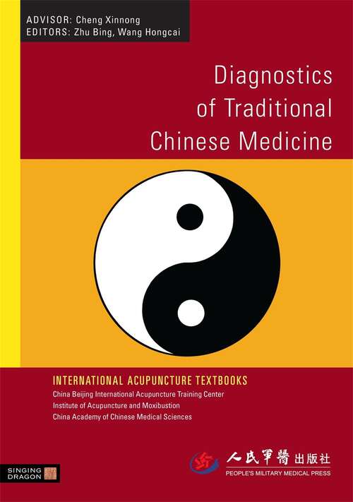 Book cover of Diagnostics of Traditional Chinese Medicine (International Acupuncture Textbooks)