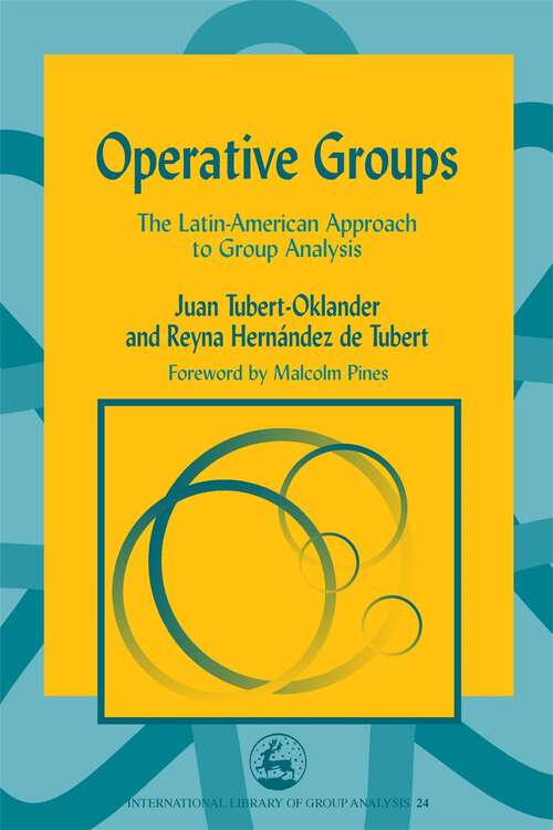 Book cover of Operative Groups: The Latin-American Approach to Group Analysis (PDF)