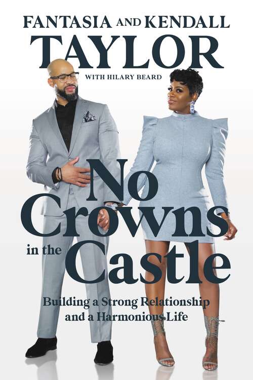 Book cover of No Crowns in the Castle: Building a Strong Relationship and a Harmonious Life