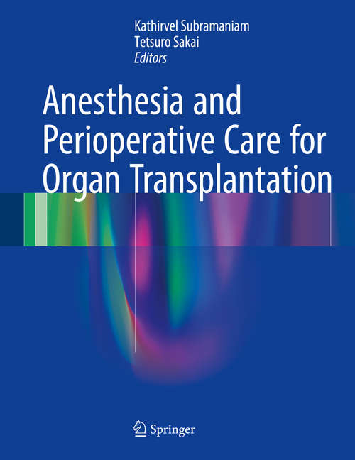 Book cover of Anesthesia and Perioperative Care for Organ Transplantation