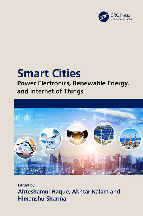 Book cover of Smart Cities: Power Electronics, Renewable Energy, and Internet of Things