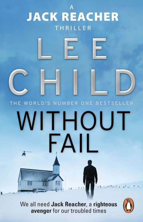 Book cover of Without Fail: The gripping Jack Reacher thriller from the No.1 Sunday Times bestselling author (Jack Reacher #6)