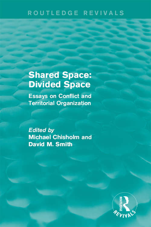 Book cover of Shared Space: Essays on Conflict and Territorial Organization (Routledge Revivals)