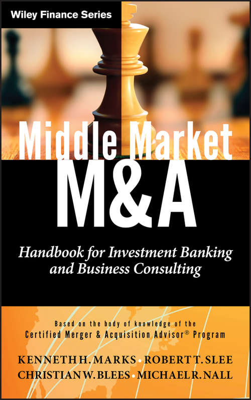 Book cover of Middle Market M & A: Handbook for Investment Banking and Business Consulting (Wiley Finance #10)