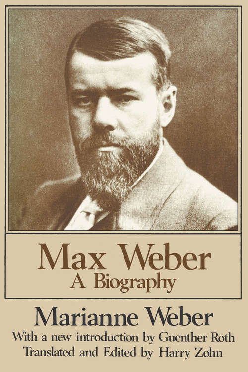 Book cover of Max Weber: A Biography (2)