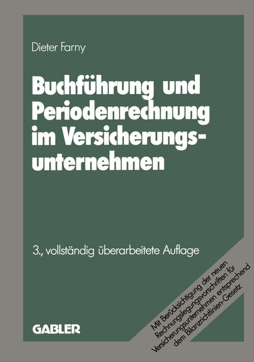 Book cover of Buchführung und Periodenrechnung im Versicherungsunternehmen (3. Aufl. 1989) (Die Versicherung #3)