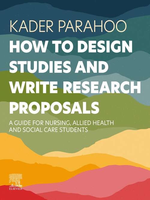 Book cover of How to Design Studies and Write Research Proposals - E-BOOK: A Guide for Nursing, Allied Health and Social Care Students