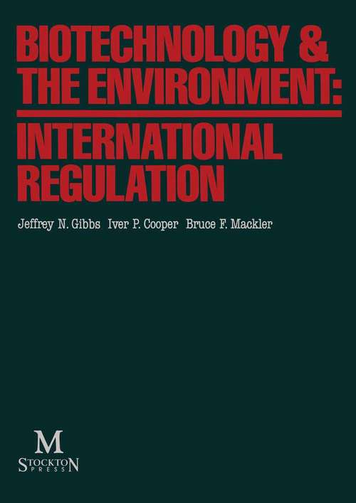 Book cover of Biotechnology & the Environment: International Regulation: International Regulation (1st ed. 1987)