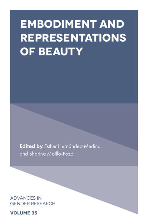 Book cover of Embodiment and Representations of Beauty (Advances in Gender Research #35)