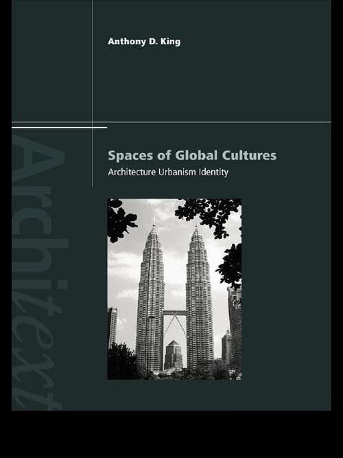 Book cover of Spaces of Global Cultures: Architecture, Urbanism, Identity (Architext)