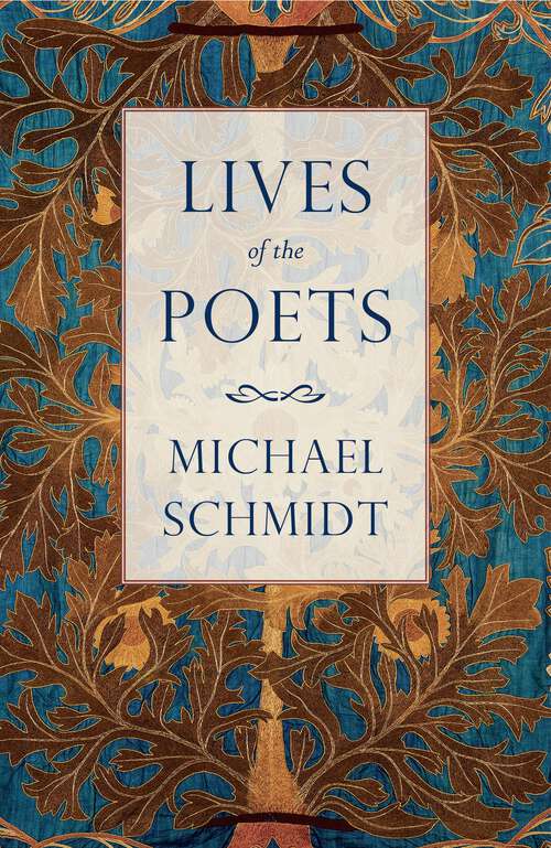 Book cover of Lives of the Poets: The History Of Poets And Poetry (Great Lives)