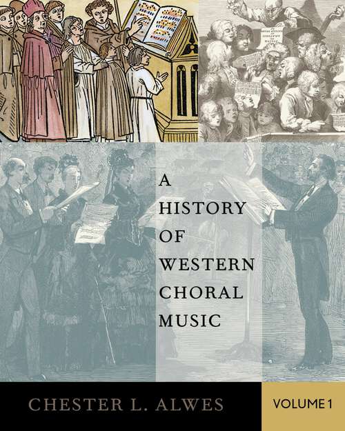 Book cover of A History of Western Choral Music, Volume 1