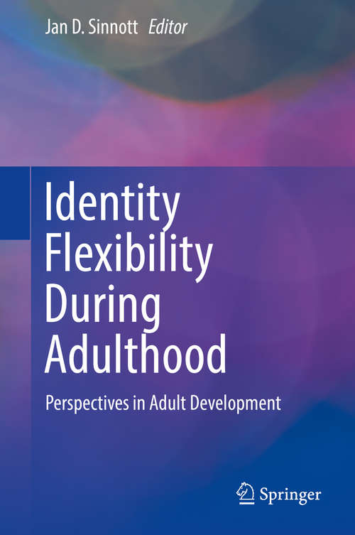Book cover of Identity Flexibility During Adulthood: Perspectives in Adult Development