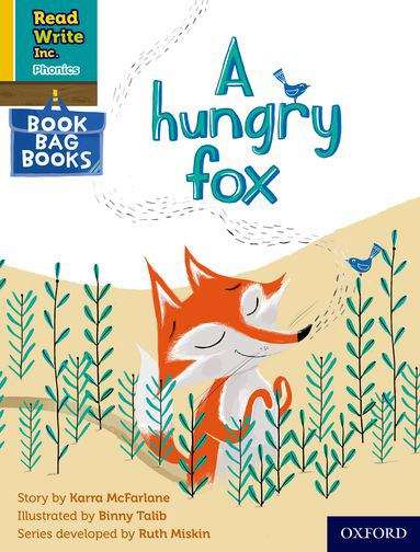 Book cover of Read Write Inc. Phonics Book Bag Books Yellow Set 5 Book 4: A Hungry Fox (PDF)