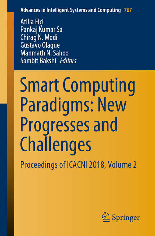 Book cover of Smart Computing Paradigms: Proceedings of ICACNI 2018, Volume 2 (1st ed. 2020) (Advances in Intelligent Systems and Computing #767)