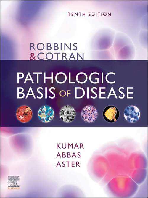 Book cover of Robbins & Cotran Pathologic Basis of Disease E-Book: With Student Consult Online Access (10) (Robbins Pathology)