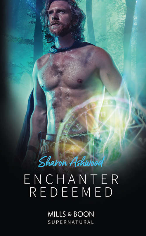 Book cover of Enchanter Redeemed: One Night With The Valkyrie Enchanter Redeemed (ePub edition) (Mills And Boon Supernatural Ser.)