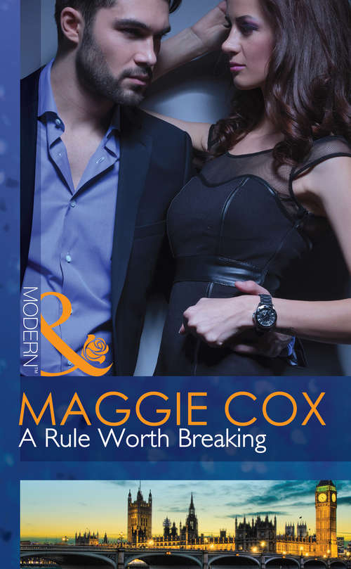 Book cover of A Rule Worth Breaking: Wild Weekend / A Rule Worth Breaking (ePub First edition) (Mills And Boon Modern Ser.)