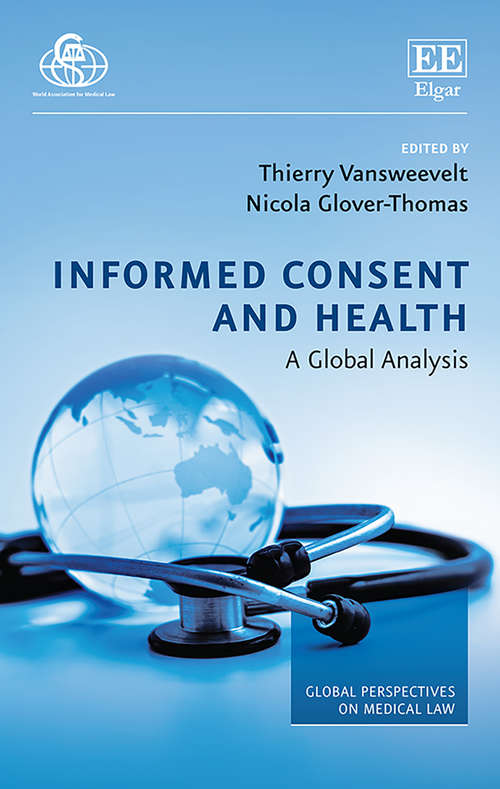 Book cover of Informed Consent and Health: A Global Analysis (Global Perspectives on Medical Law series)