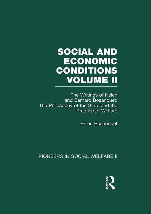 Book cover of The Philosophy of the State and the Practice of Welfare: The Writings of Bernard and Helen Bosanquet