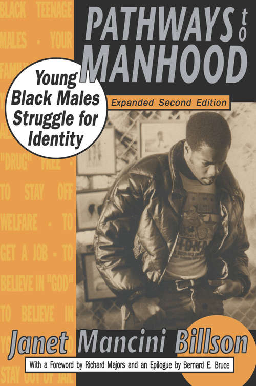 Book cover of Pathways to Manhood: Young Black Males Struggle for Identity (2)