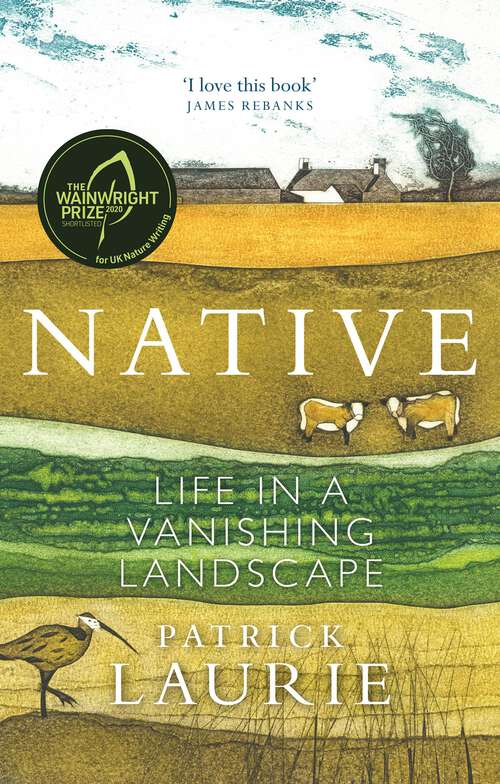 Book cover of Native: Life in a Vanishing Landscape