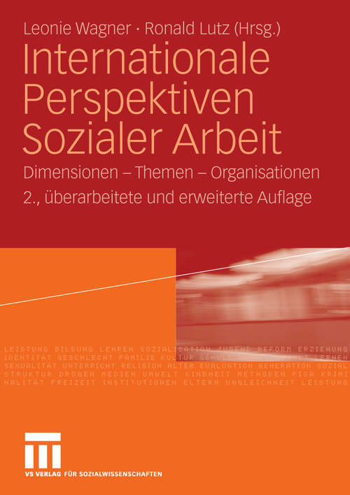 Book cover of Internationale Perspektiven Sozialer Arbeit: Dimensionen - Themen - Organisationen (2. Aufl. 2009)