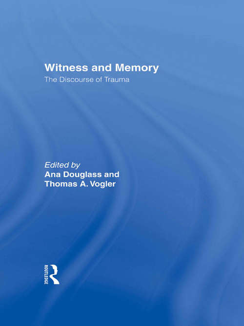 Book cover of Witness and Memory: The Discourse of Trauma